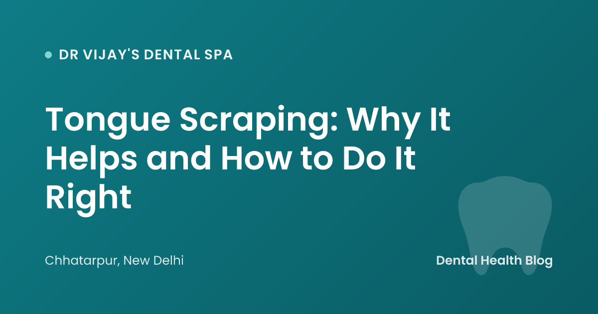 Tongue Scraping: Why It Helps and How to Do It Right